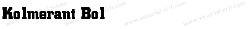 Kolmerant Bold字体转换